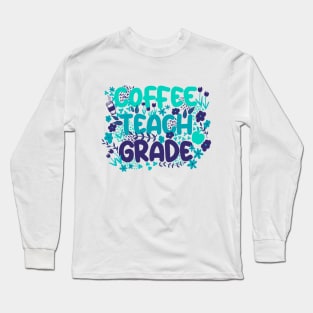 Coffee Teach Grade in Bright Blue Long Sleeve T-Shirt